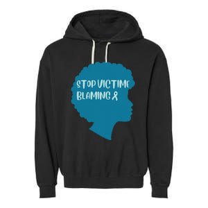 Stop Victim Blaming Sexual Assault Awareness Month Warrior Garment-Dyed Fleece Hoodie