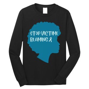 Stop Victim Blaming Sexual Assault Awareness Month Warrior Long Sleeve Shirt