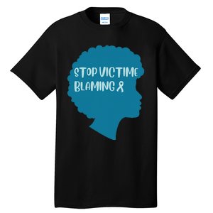 Stop Victim Blaming Sexual Assault Awareness Month Warrior Tall T-Shirt