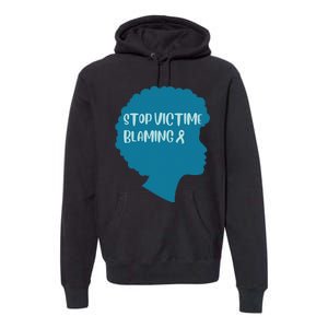 Stop Victim Blaming Sexual Assault Awareness Month Warrior Premium Hoodie