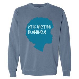 Stop Victim Blaming Sexual Assault Awareness Month Warrior Garment-Dyed Sweatshirt