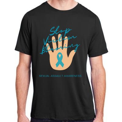 Stop Victim Blaming Sexual Assault Awareness Adult ChromaSoft Performance T-Shirt