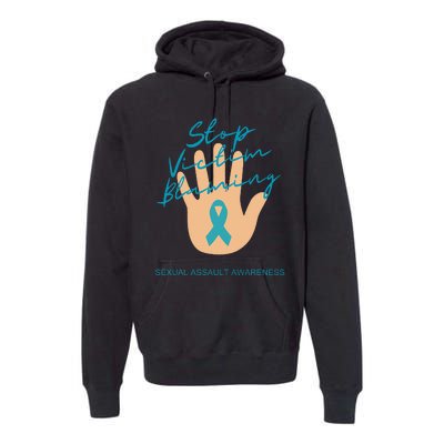 Stop Victim Blaming Sexual Assault Awareness Premium Hoodie