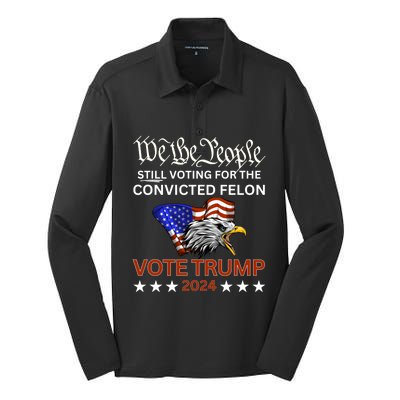 Still Voting Convicted Felon Trump We The People Had Enough Gift Silk Touch Performance Long Sleeve Polo