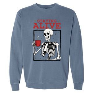 Spooky Vibe Coffee Skeleton Halloween Staying Alive Meme Garment-Dyed Sweatshirt