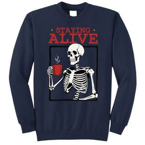 Spooky Vibe Coffee Skeleton Halloween Staying Alive Meme Tall Sweatshirt