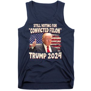 Still Voting Convicted Felon 2024 Tank Top