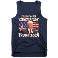 Still Voting Convicted Felon 2024 Tank Top