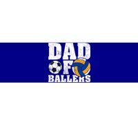 Soccer Volleyball Dad Funny Dad Of Ballers Fathers Day Gift Bumper Sticker