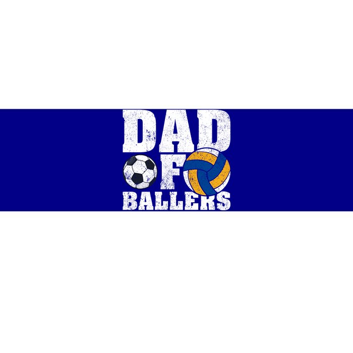 Soccer Volleyball Dad Funny Dad Of Ballers Fathers Day Gift Bumper Sticker