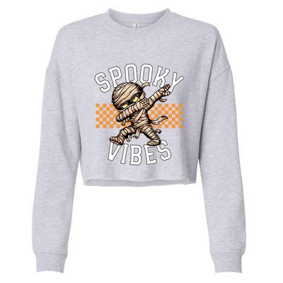 Spooky Vibes Dabbing Mummy Dab Dance Squad Halloween Funny Gift Cropped Pullover Crew