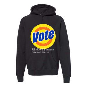 Sarcastic Vote Design Vote Removes Stubborn Orange Stainless Premium Hoodie