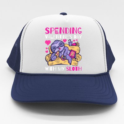 Spending Valentine's Day With My Sloth Gift Trucker Hat