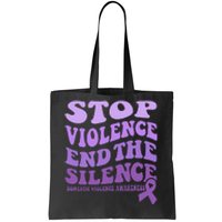 Stop Violence End the Silence Domestic Violence Awareness Tote Bag