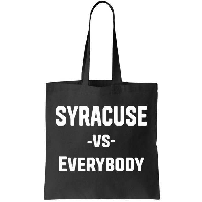 Syracuse Vs Everybody Tote Bag