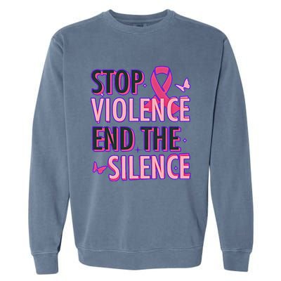 Stop Violence End The Silence Domestic Violence Awareness Garment-Dyed Sweatshirt