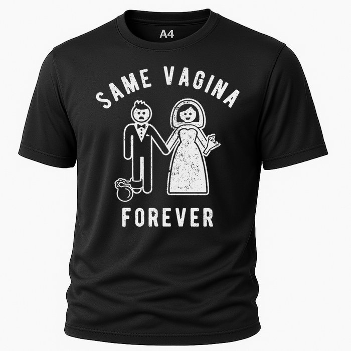 SAME VAGINA FOREVER FUNNY MENS MARRIAGE Cooling Performance Crew T-Shirt