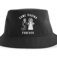 SAME VAGINA FOREVER FUNNY MENS MARRIAGE Sustainable Bucket Hat