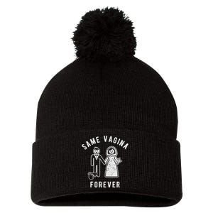 SAME VAGINA FOREVER FUNNY MENS MARRIAGE Pom Pom 12in Knit Beanie