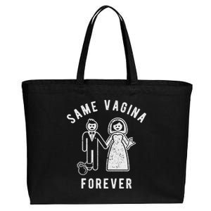 SAME VAGINA FOREVER FUNNY MENS MARRIAGE Cotton Canvas Jumbo Tote