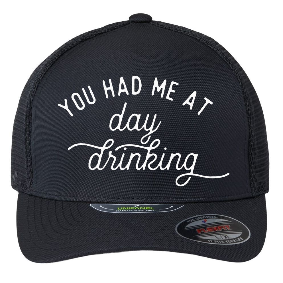 Summer Vacation Funny You Had Me At Day Drinking Flexfit Unipanel Trucker Cap