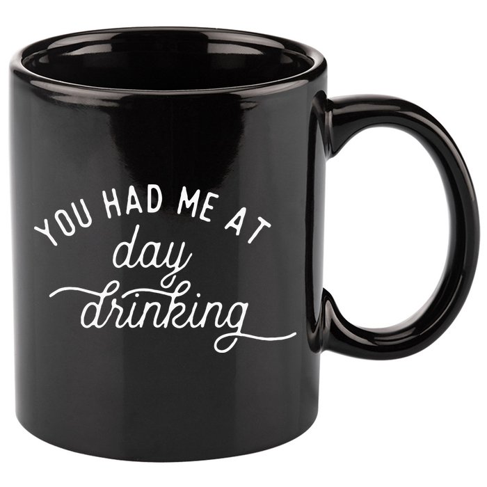 Summer Vacation Funny You Had Me At Day Drinking 11oz C Handle Ceramic Mug