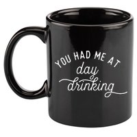 Summer Vacation Funny You Had Me At Day Drinking 11oz C Handle Ceramic Mug