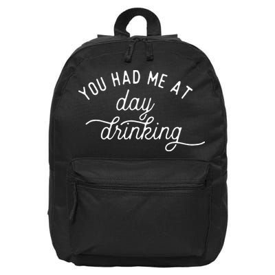 Summer Vacation Funny You Had Me At Day Drinking 16 in Basic Backpack
