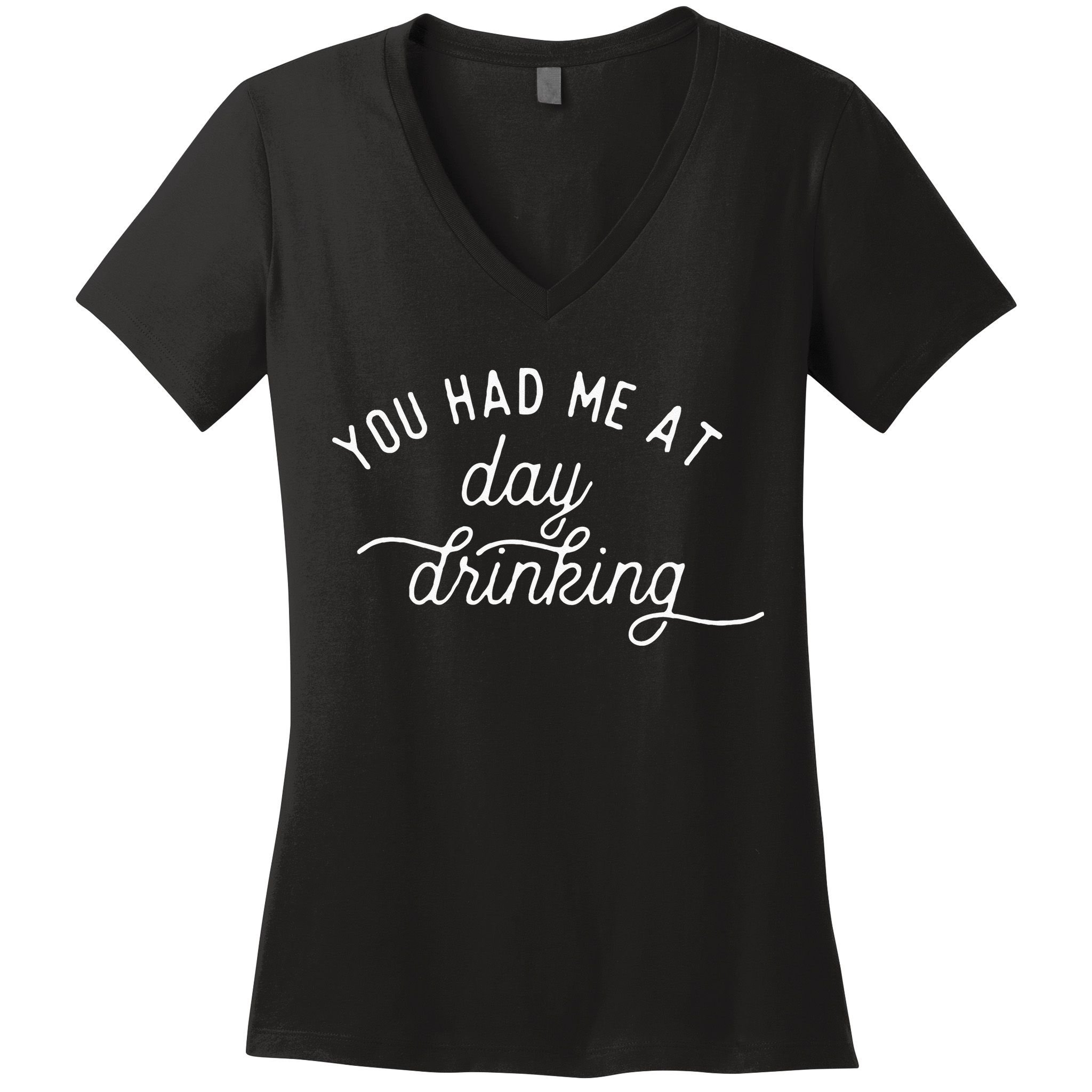Summer Vacation Funny You Had Me At Day Drinking Women's V-Neck T-Shirt