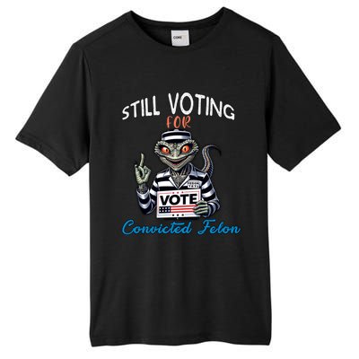 Still Voting For Convicted Felon Aliens Trump Reptilien Cool Gift Tall Fusion ChromaSoft Performance T-Shirt