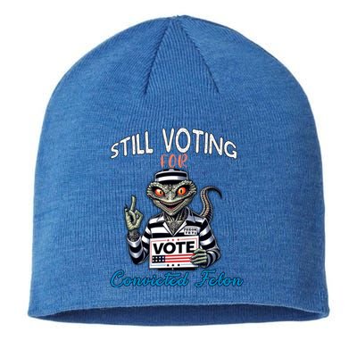 Still Voting For Convicted Felon Aliens Trump Reptilien Cool Gift Sustainable Beanie