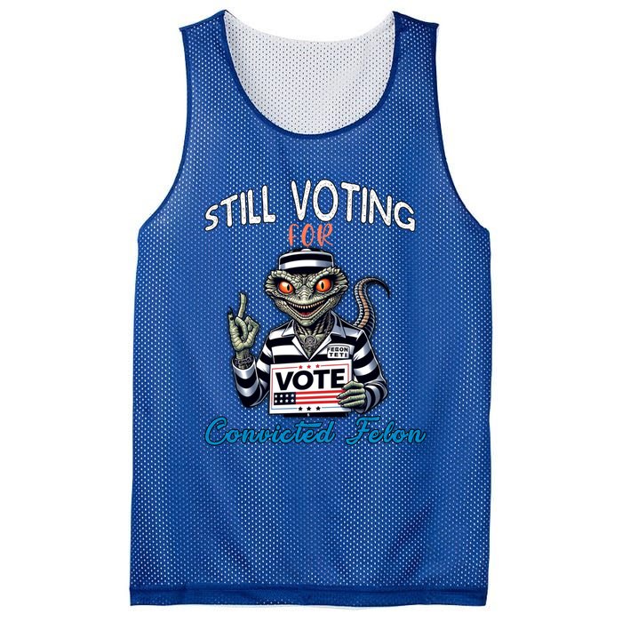 Still Voting For Convicted Felon Aliens Trump Reptilien Cool Gift Mesh Reversible Basketball Jersey Tank