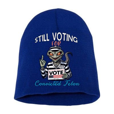 Still Voting For Convicted Felon Aliens Trump Reptilien Cool Gift Short Acrylic Beanie