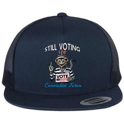 Still Voting For Convicted Felon Aliens Trump Reptilien Cool Gift Flat Bill Trucker Hat