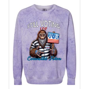 Still Voting For Convicted Felon Donald Trump Peace Bigfoot Gift Colorblast Crewneck Sweatshirt