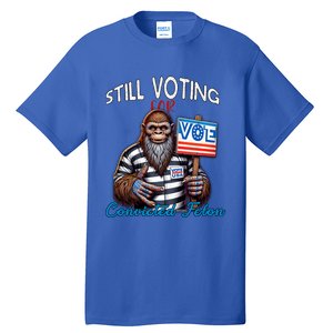 Still Voting For Convicted Felon Donald Trump Peace Bigfoot Gift Tall T-Shirt