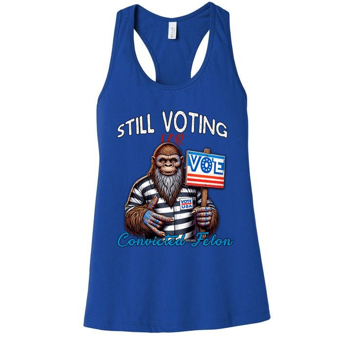 Still Voting For Convicted Felon Donald Trump Peace Bigfoot Gift Women's Racerback Tank