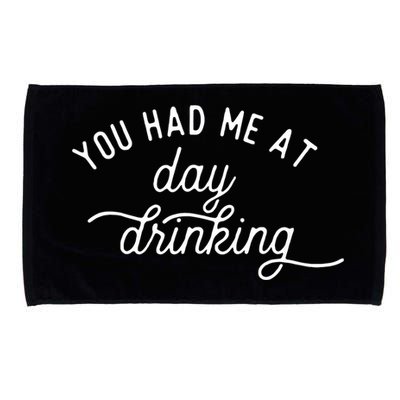 Summer Vacation Funny You Had Me At Day Drinking Microfiber Hand Towel