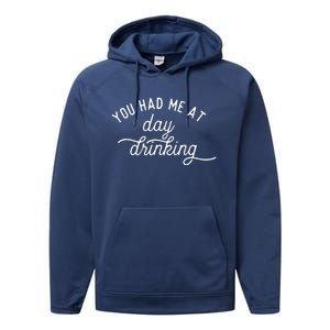 Summer Vacation Funny You Had Me At Day Drinking Performance Fleece Hoodie