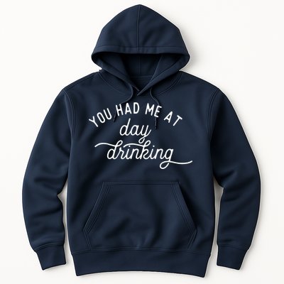 Summer Vacation Funny You Had Me At Day Drinking Hoodie