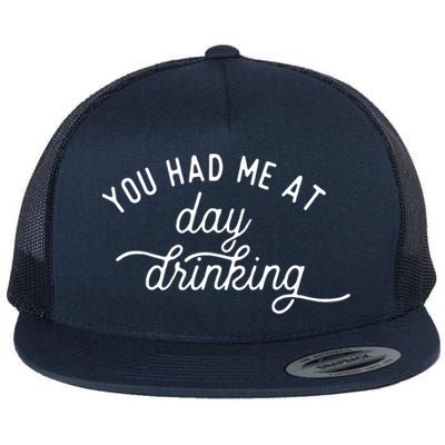Summer Vacation Funny You Had Me At Day Drinking Flat Bill Trucker Hat