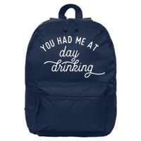 Summer Vacation Funny You Had Me At Day Drinking 16 in Basic Backpack