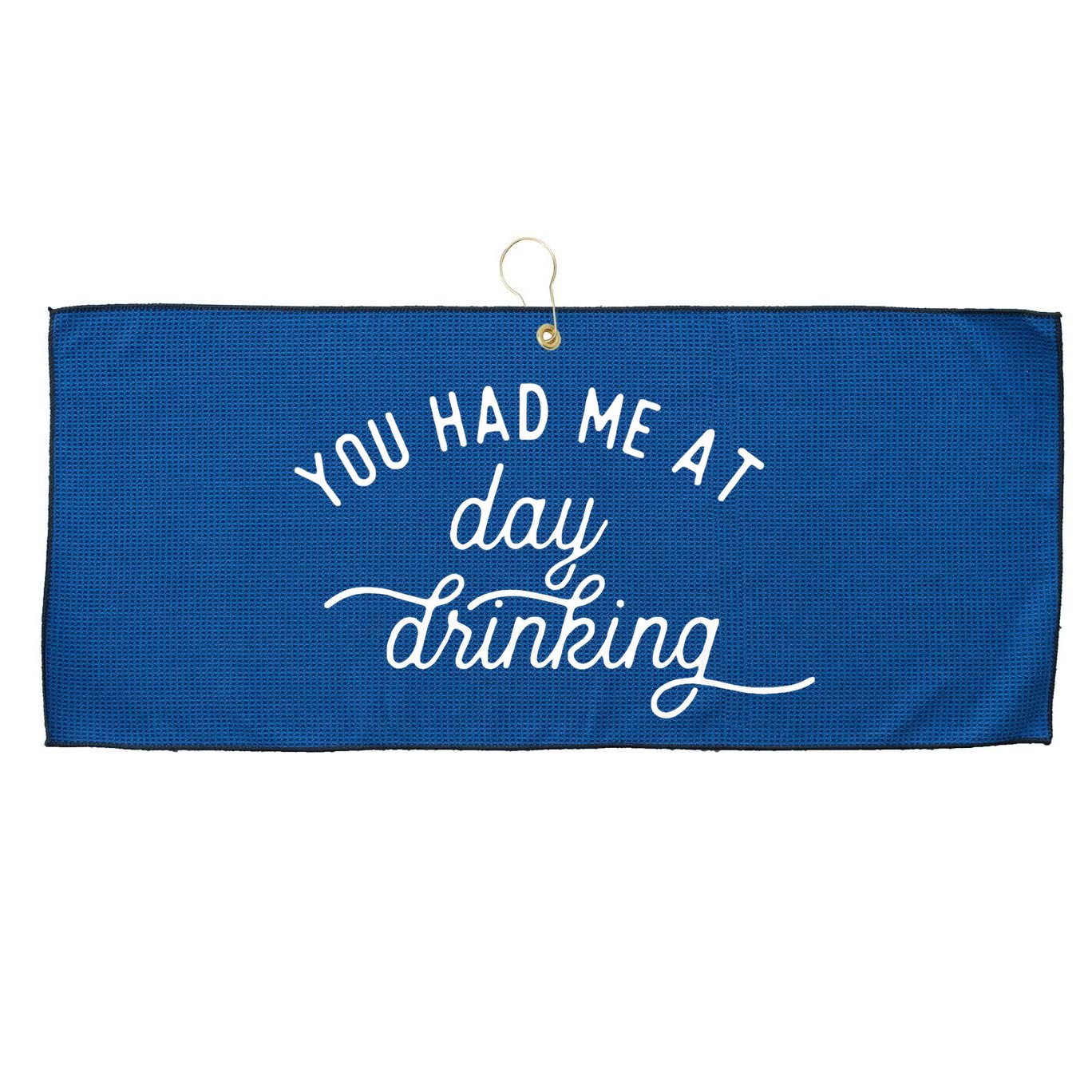Summer Vacation Funny You Had Me At Day Drinking Large Microfiber Waffle Golf Towel
