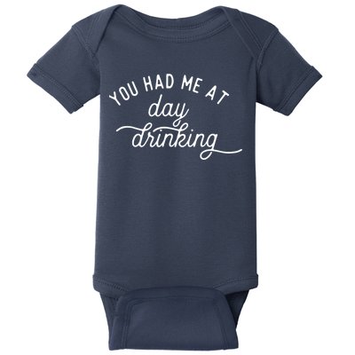 Summer Vacation Funny You Had Me At Day Drinking Baby Bodysuit