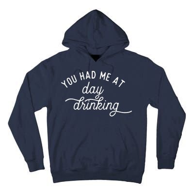 Summer Vacation Funny You Had Me At Day Drinking Tall Hoodie