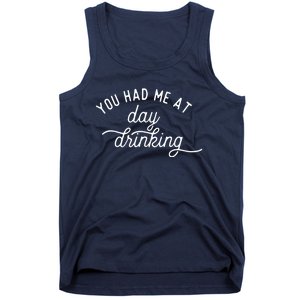 Summer Vacation Funny You Had Me At Day Drinking Tank Top