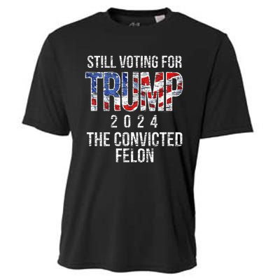 Still Voting For Trump 2024 Convicted Felon Convict Cooling Performance Crew T-Shirt