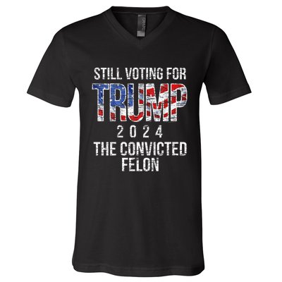 Still Voting For Trump 2024 Convicted Felon Convict V-Neck T-Shirt