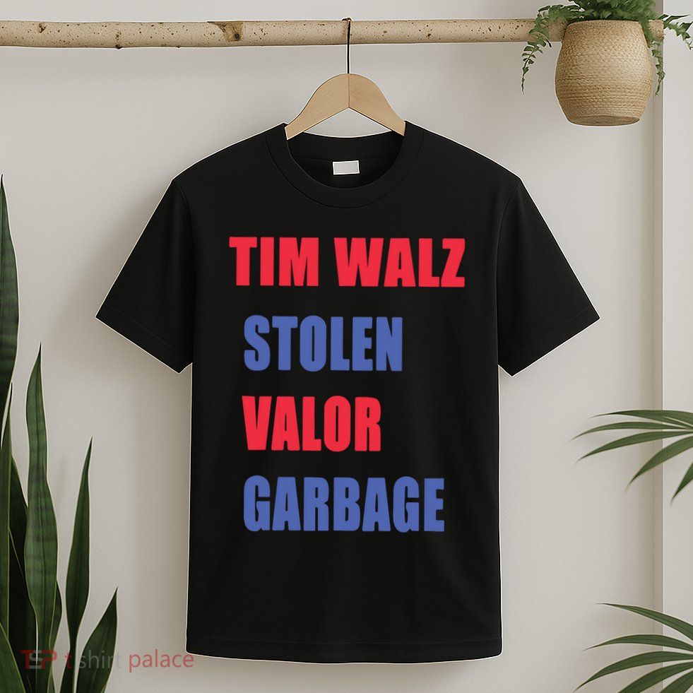 Stolen Valor Garbage Tim Walz T-Shirt