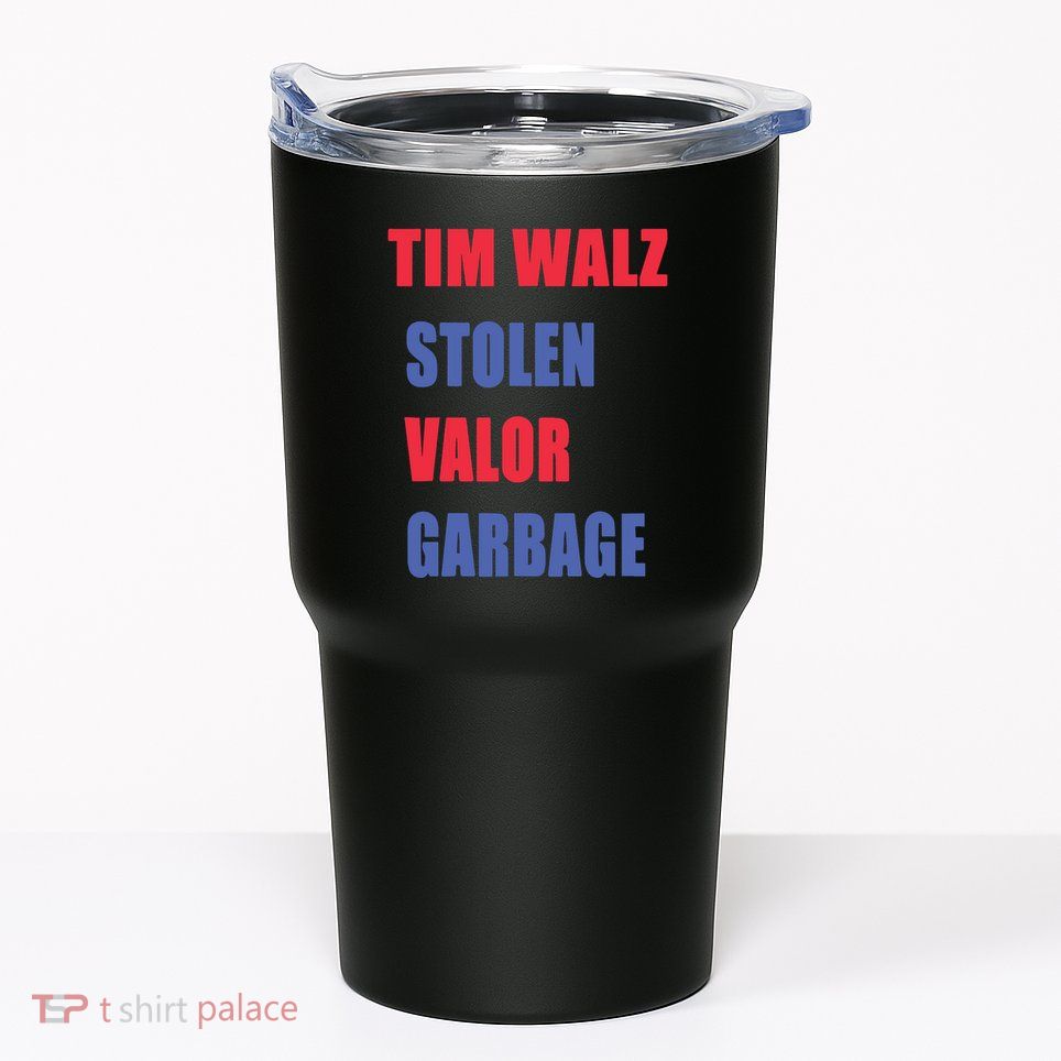 Stolen Valor Garbage Tim Walz Tumbler